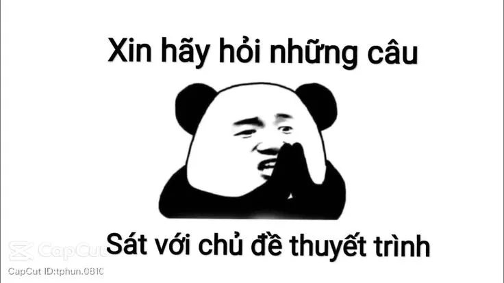 Tại sao sinh viên nào cũng từng dùng meme cảm ơn đã lắng nghe