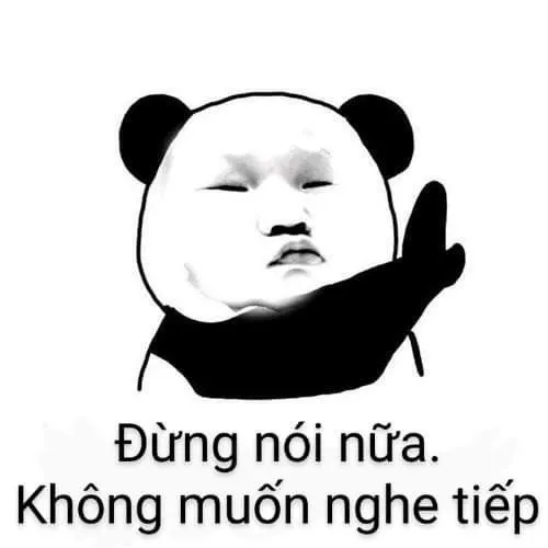 Đừng nói nữa, ko muốn nghe tiếp