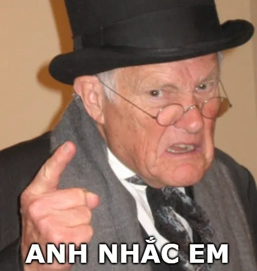 24 Ảnh vui lời nhắc mang phong cách ông chú mạng.