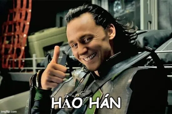 Meme hảo hán – lời khen ngầu nhất năm