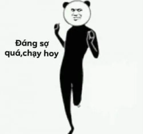 Meme chữ biểu cảm cười ra nước mắt: Đáng sợ quá, chạy hoy