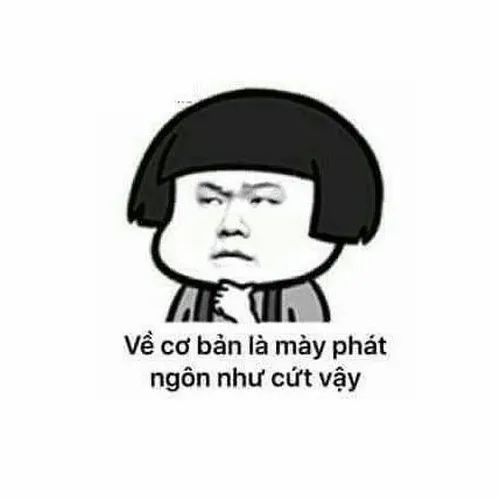 Ảnh troll chửi tục kiểu “nói thế mà hiểu đi” cực chuẩn dân mạng.