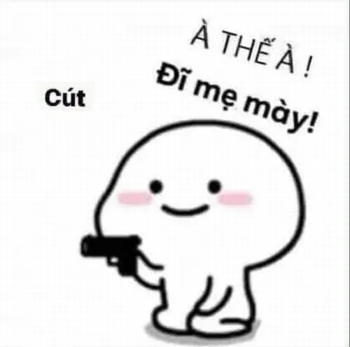 Meme hài lời cay, nghe qua tưởng nặng mà thật ra vui.