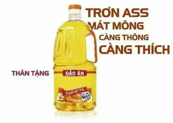 22 ảnh Dầu Ăn Meme hài hước vũ khí bí mật khi cần “bôi trơn cuộc trò chuyện”