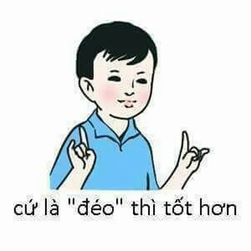 Meme đéo và sức mạnh của một chữ nói thay ngàn cảm xúc