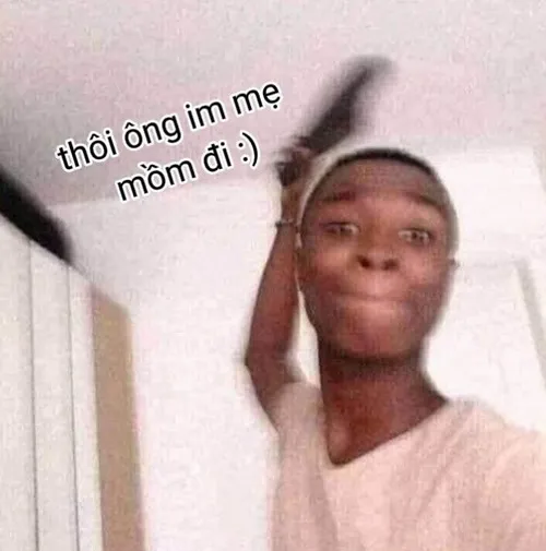 Ảnh hài im mồm nét mặt lạnh lùng khiến người khác sợ nói