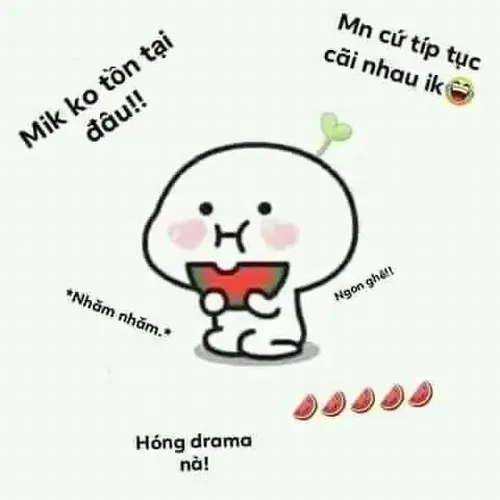 Meme chế ngồi ăn dứa hấu hóng hớt chuyện